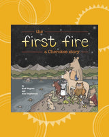 First Fire: A Cherokee Story