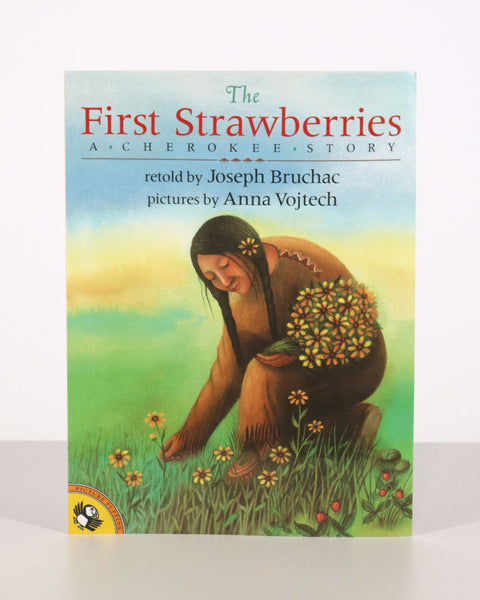 The First Strawberries: A Cherokee Story
