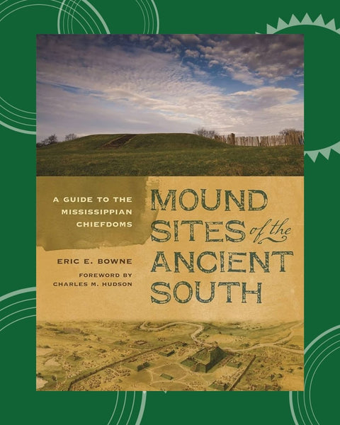 Mound Sites of the Ancient Sout