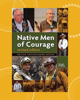 Native Men of Courage Edition