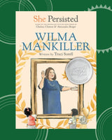 She Persisted: Wilma Mankiller